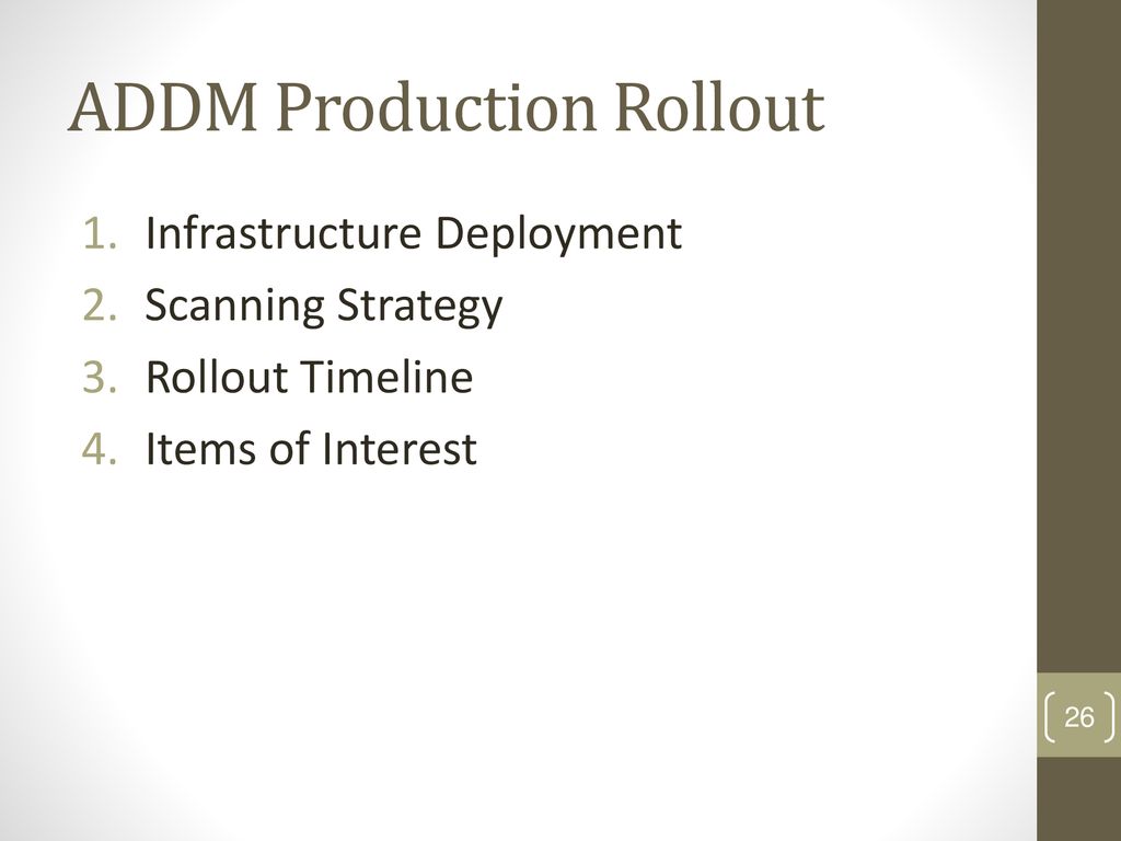 ADDM Production Rollout