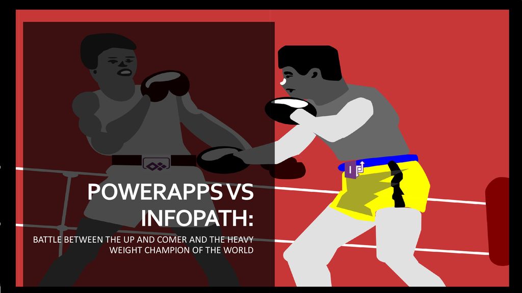 PowerApps vs InfoPath: - ppt download