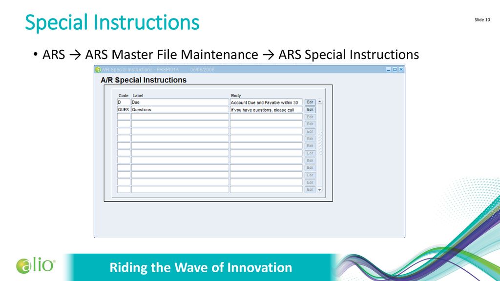 Special Instructions ARS → ARS Master File Maintenance → ARS Special Instructions