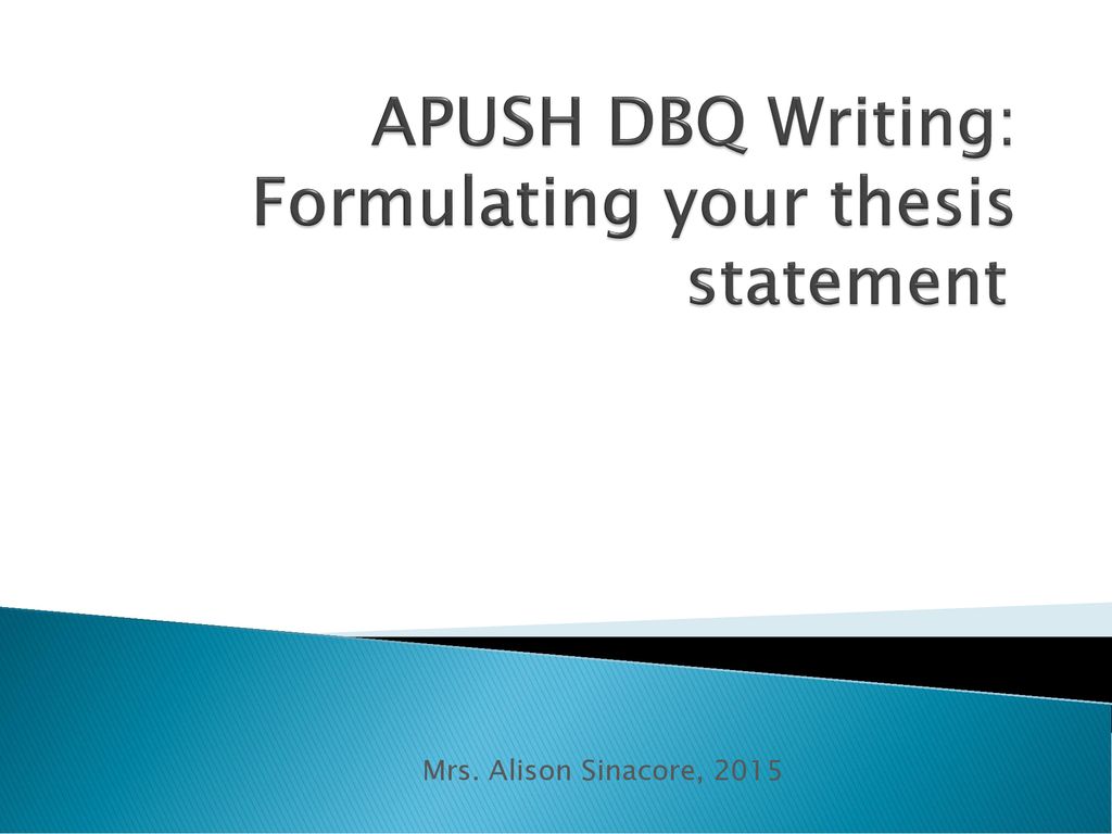 APUSH DBQ Writing Formulating Your Thesis Statement Ppt Download copy-of-dbq-essay-outline-template-dbq-essay-outline-name-period