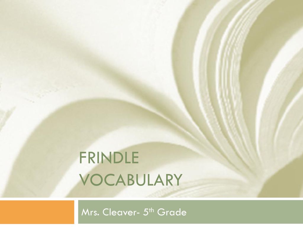 FRINDLE Vocabulary Mrs. Cleaver- 5th Grade. - ppt download