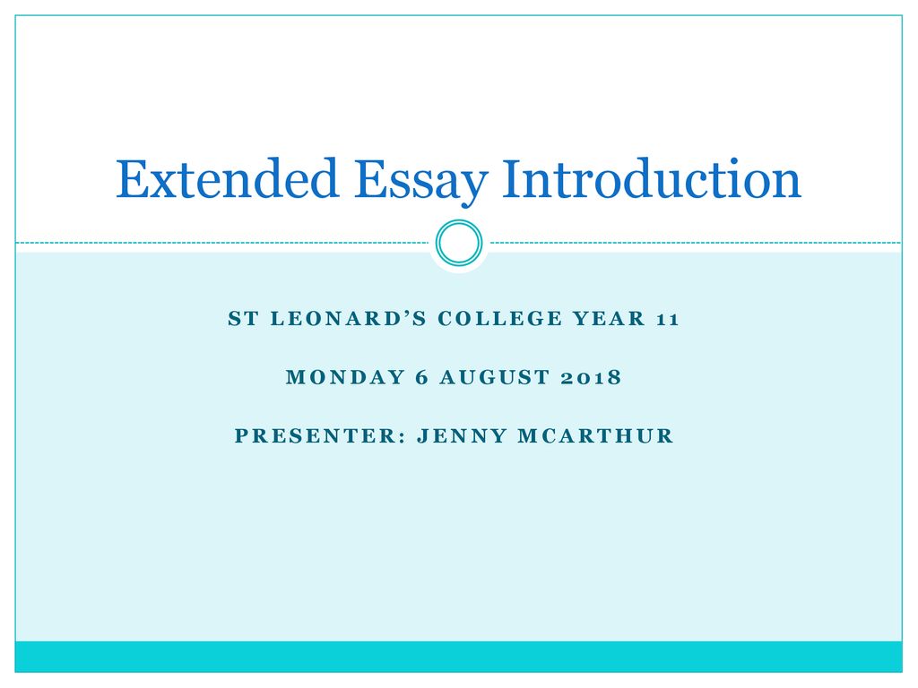 Extended Essay Introduction Ppt Download extended-essay-introduction-ppt-download