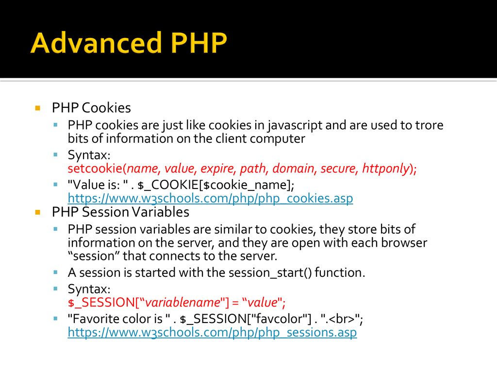 Advanced PHP PHP Cookies PHP Session Variables