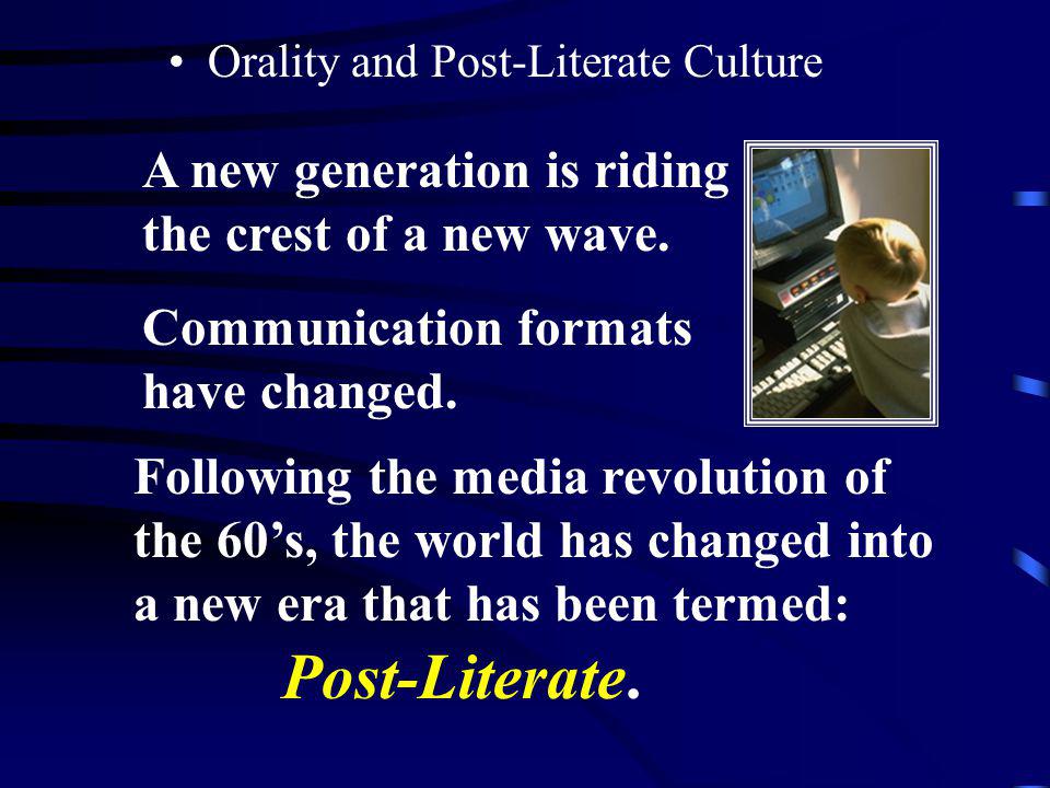 In a Post-Literate Society - ppt video online download