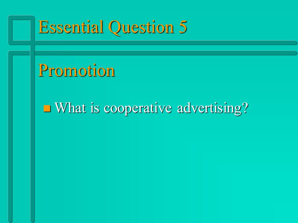 Essential Question 5 Promotion