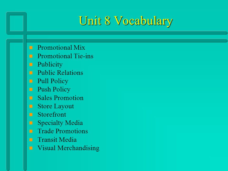 Unit 8 Vocabulary Promotional Mix Promotional Tie-ins Publicity