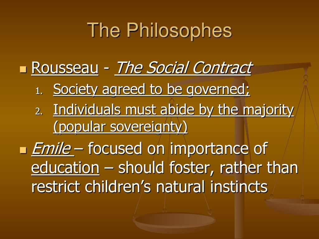 The Philosophes Rousseau - The Social Contract