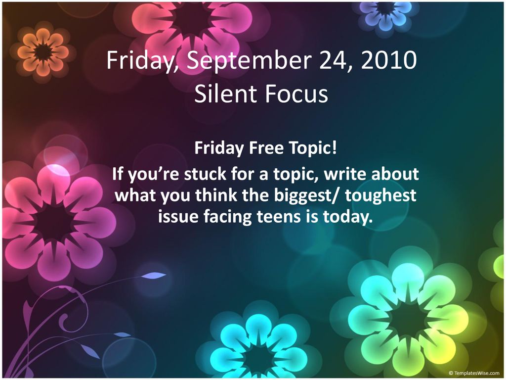 Friday, September 24, 2010 Silent Focus