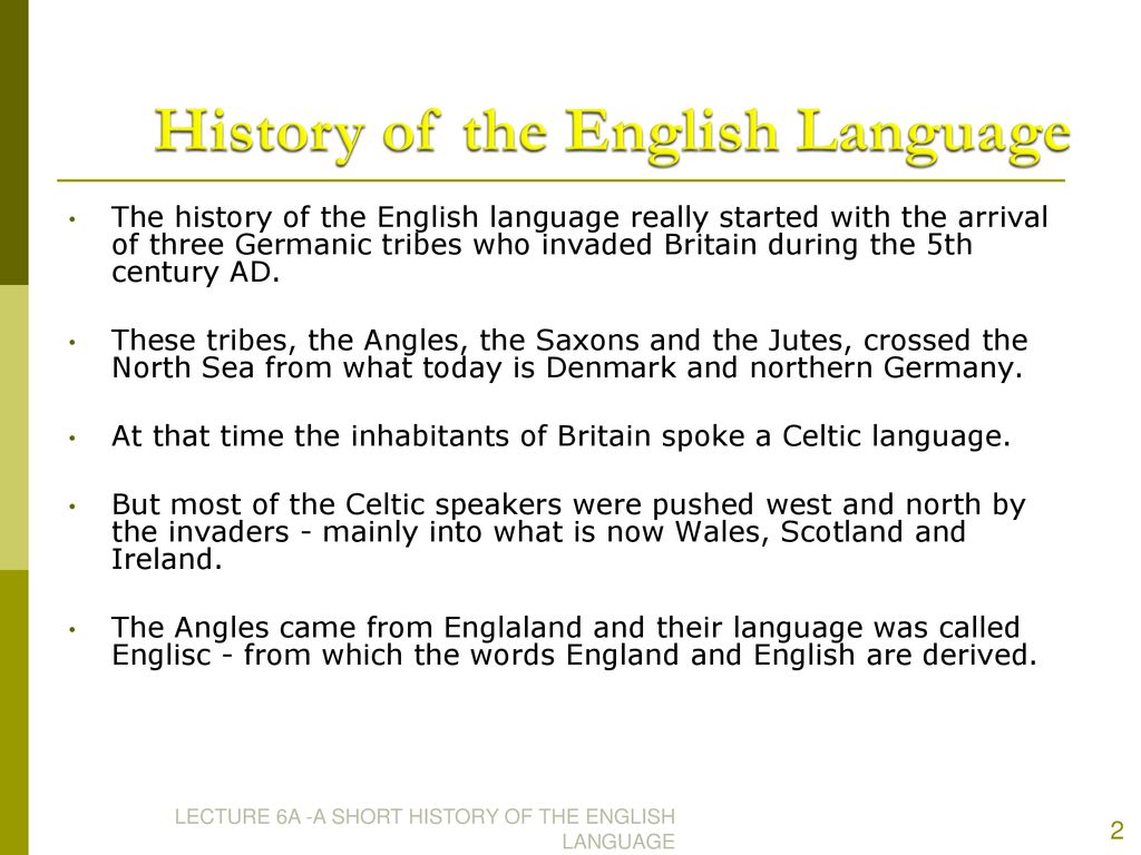 A Short History of the Origins and Development of English - ppt download