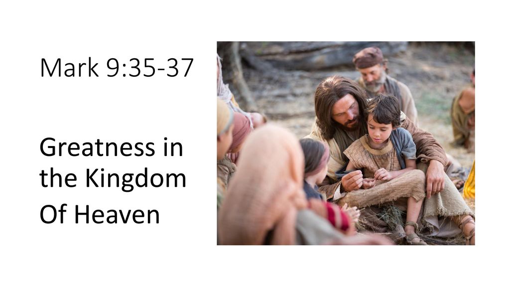 Mark 9 35 37 Greatness In The Kingdom Of Heaven Ppt Download mark-9-35-new-life-church-collingwood-flickr