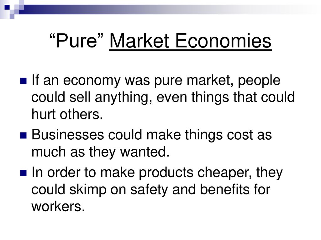 Pure Market Economies