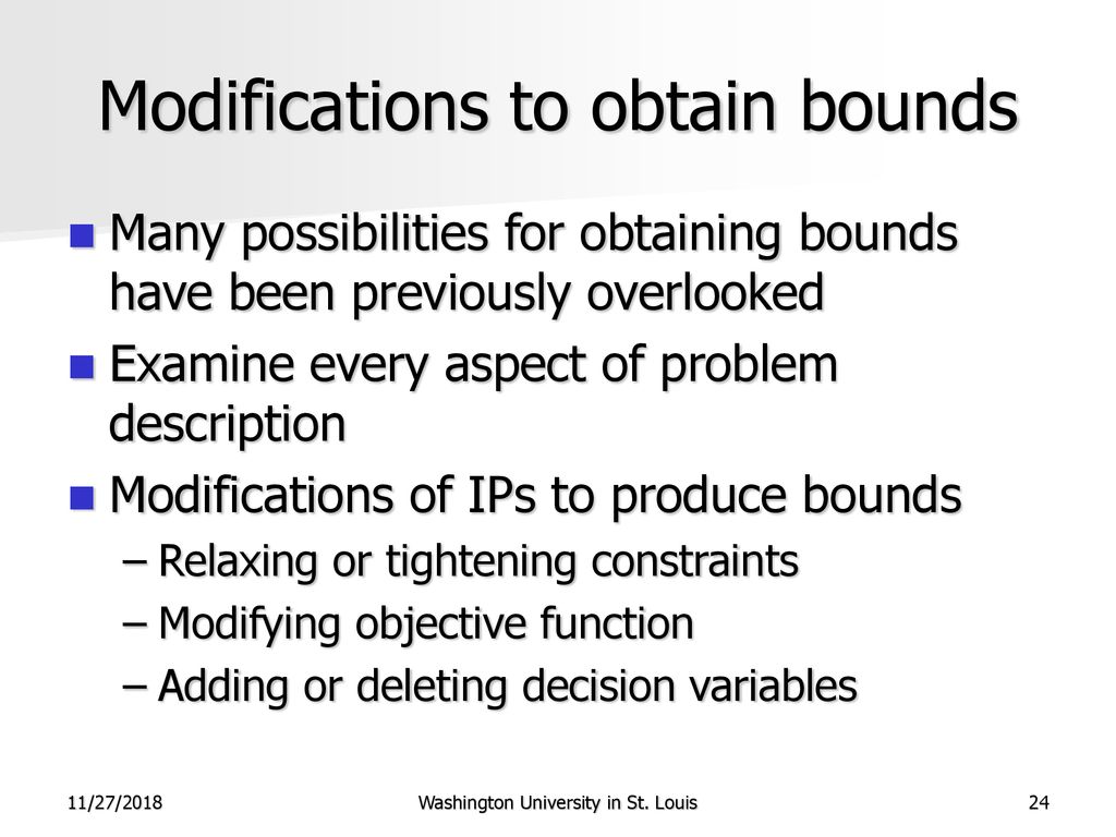 Modifications to obtain bounds