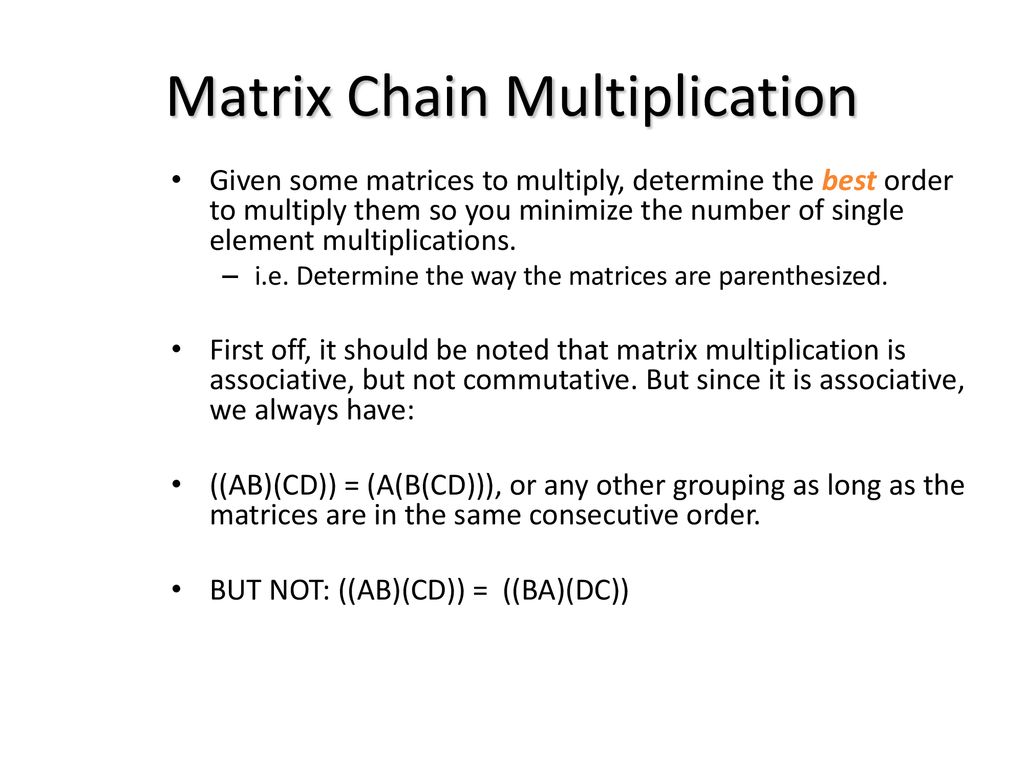 Matrix Chain Multiplication - Ppt Download