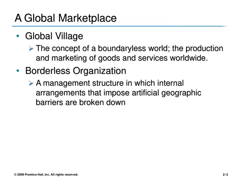 A Global Marketplace Global Village Borderless Organization