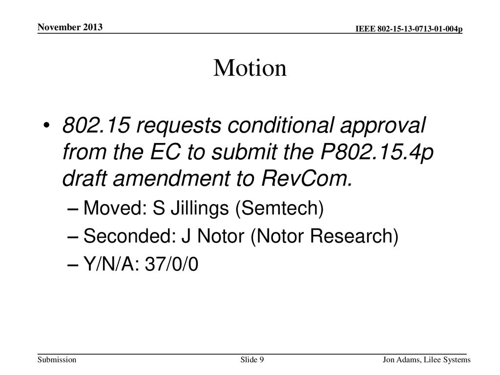 November 2013 Motion requests conditional approval from the EC to submit the P p draft amendment to RevCom.