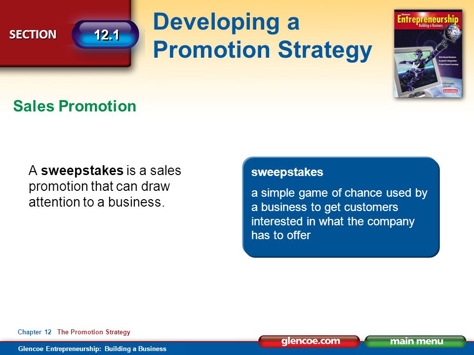 Sales Promotion A sweepstakes is a sales promotion that can draw attention to a business. sweepstakes.