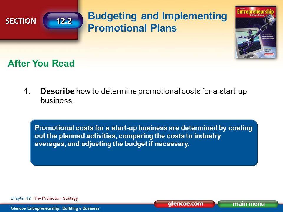 After You Read 1. Describe how to determine promotional costs for a start-up business.