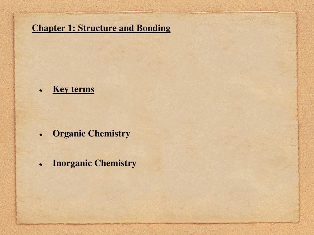 Chapter 1: Structure and Bonding