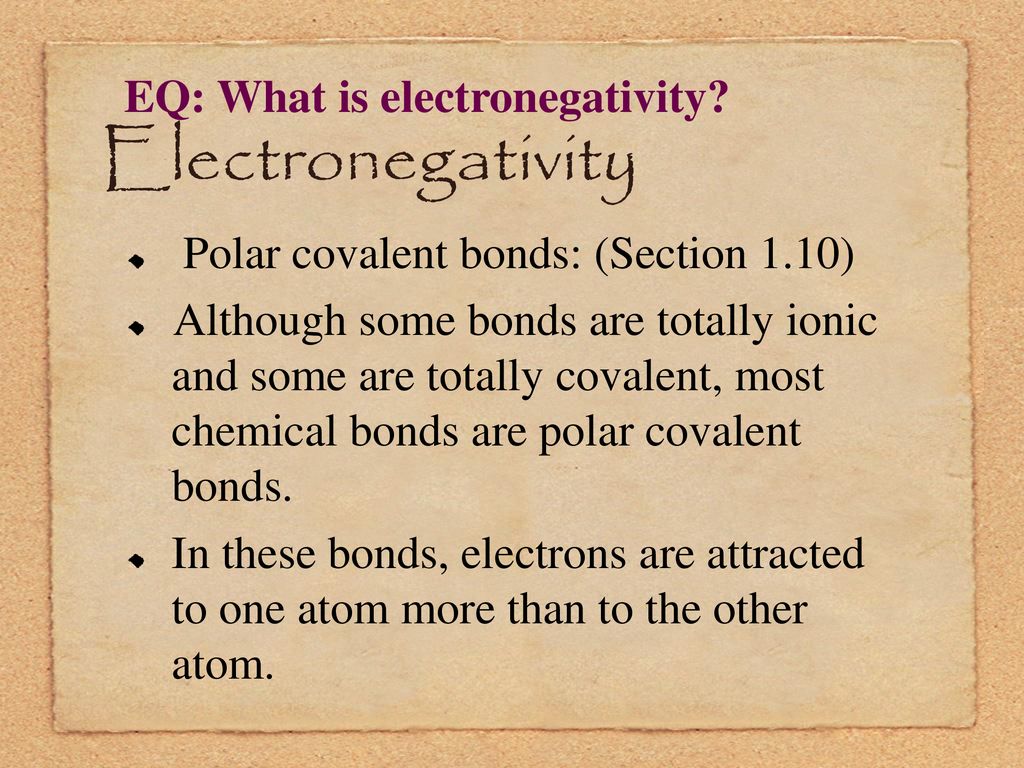 Electronegativity EQ: What is electronegativity