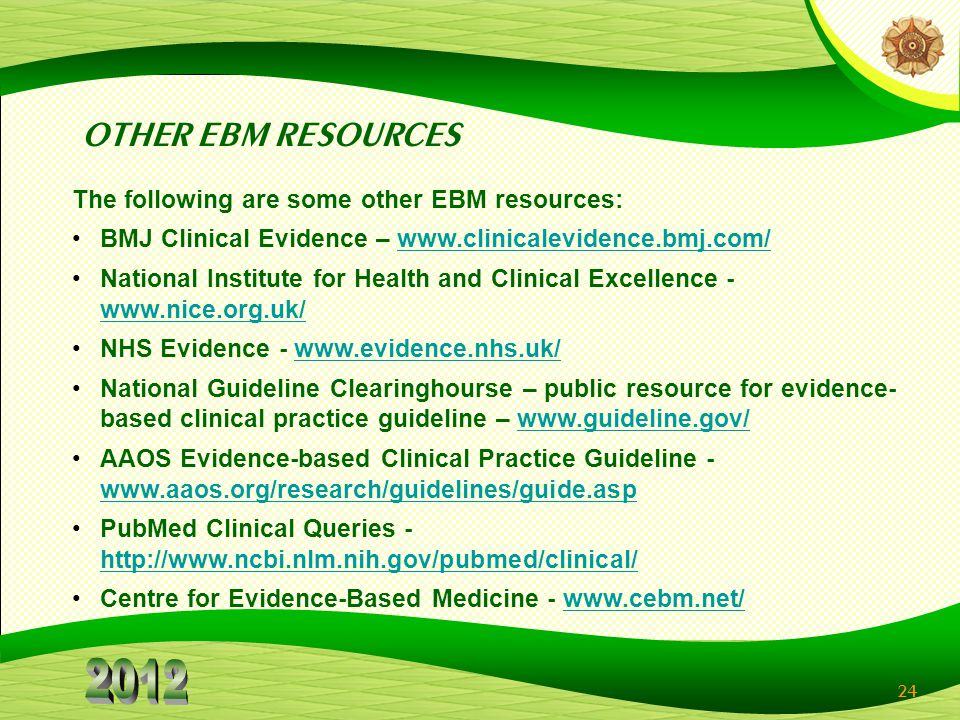 OTHER EBM RESOURCES The following are some other EBM resources: