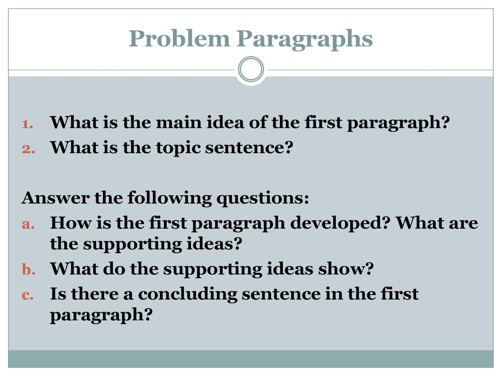 Problem Paragraphs What is the main idea of the first paragraph