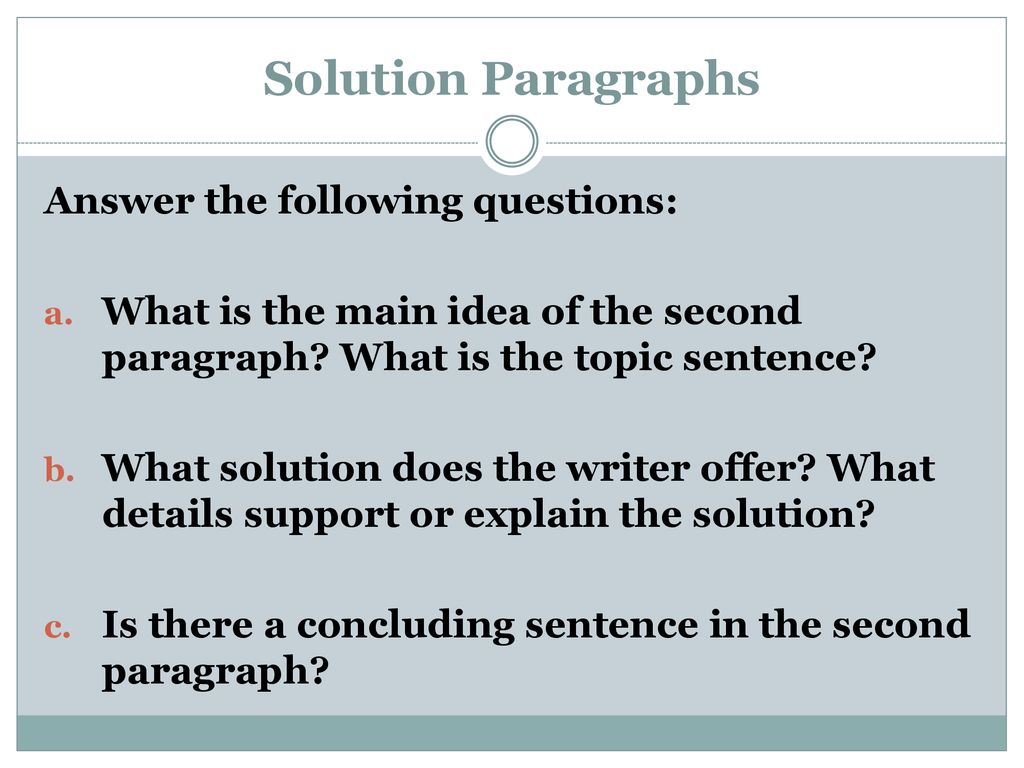 Solution Paragraphs Answer the following questions: