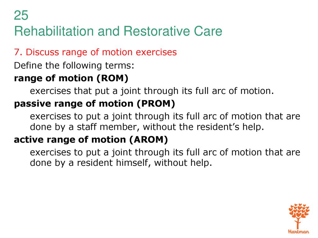 7. Discuss range of motion exercises