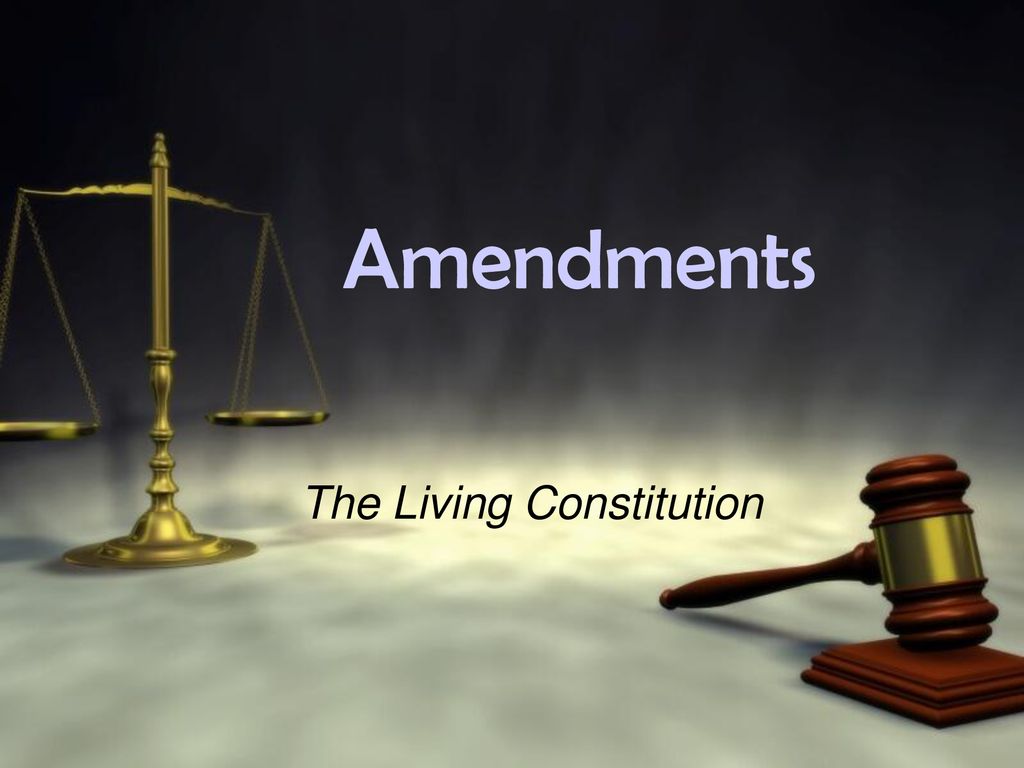 The Living Constitution - ppt download