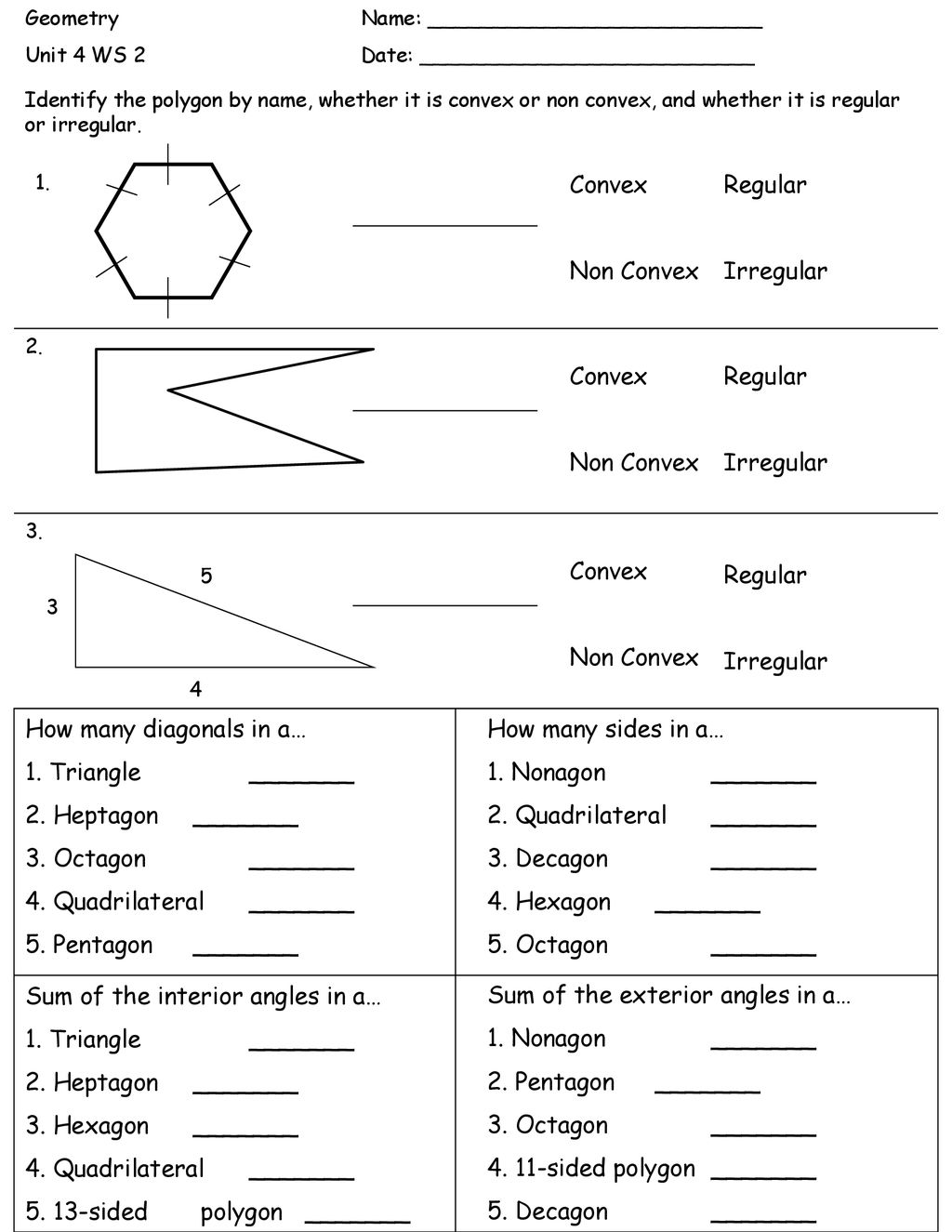 How many diagonals in a… 1. Triangle _______ 2. Heptagon _______