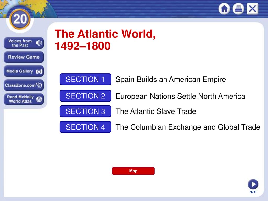 The Atlantic World, 1492–1800 SECTION 1