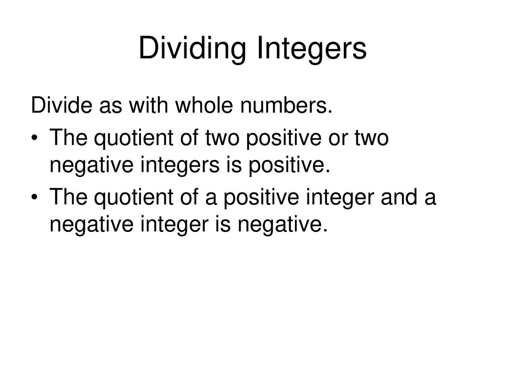 Multiplying Integers The product of two positive or two negative ...