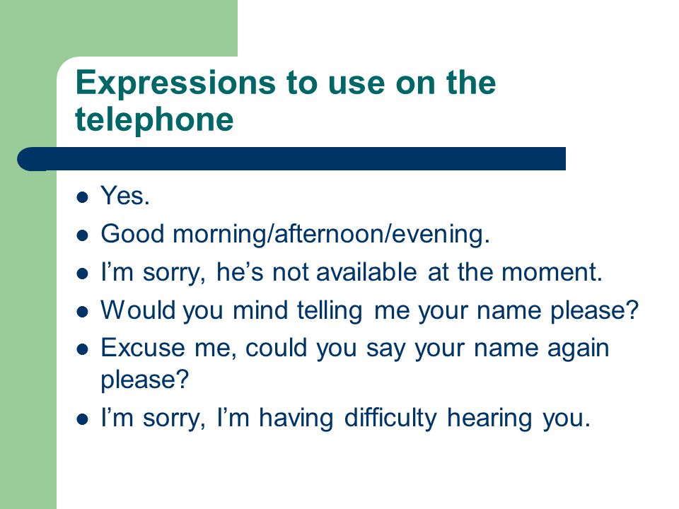 Expressions to use on the telephone