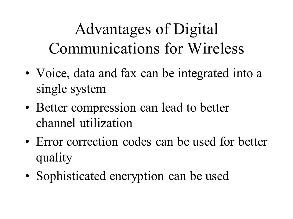 Advantages of Digital Communications for Wireless