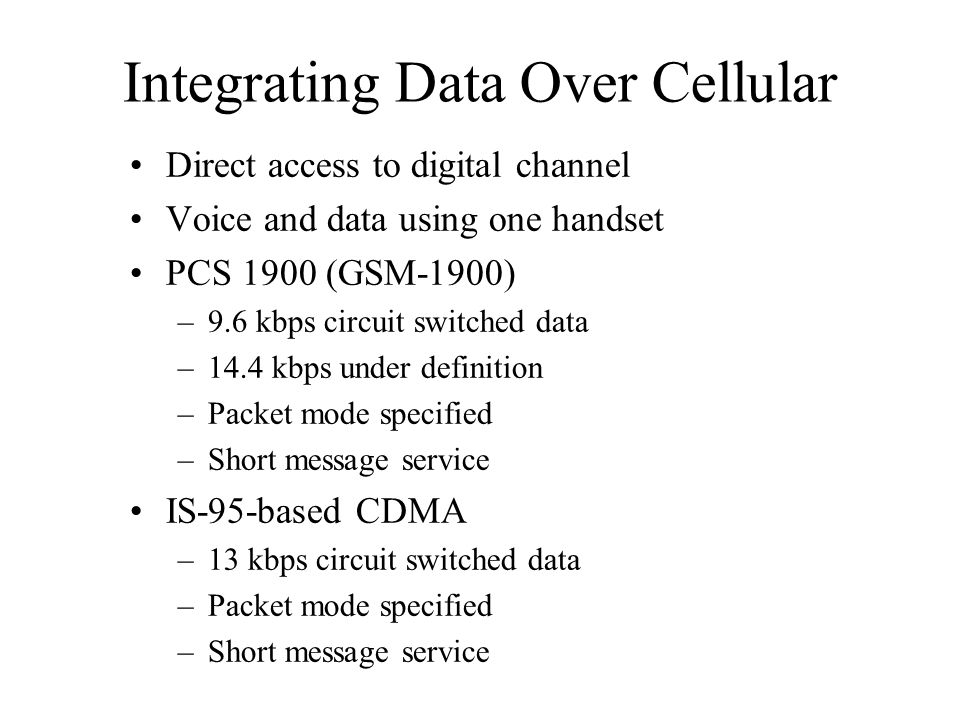 Integrating Data Over Cellular