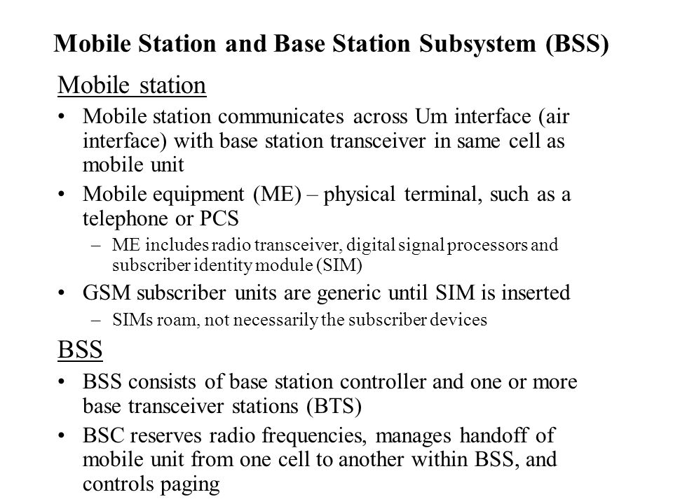 Mobile Station and Base Station Subsystem (BSS)