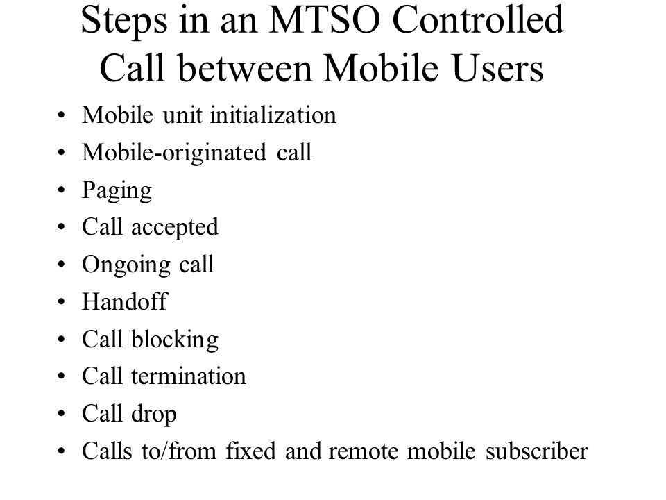 Steps in an MTSO Controlled Call between Mobile Users