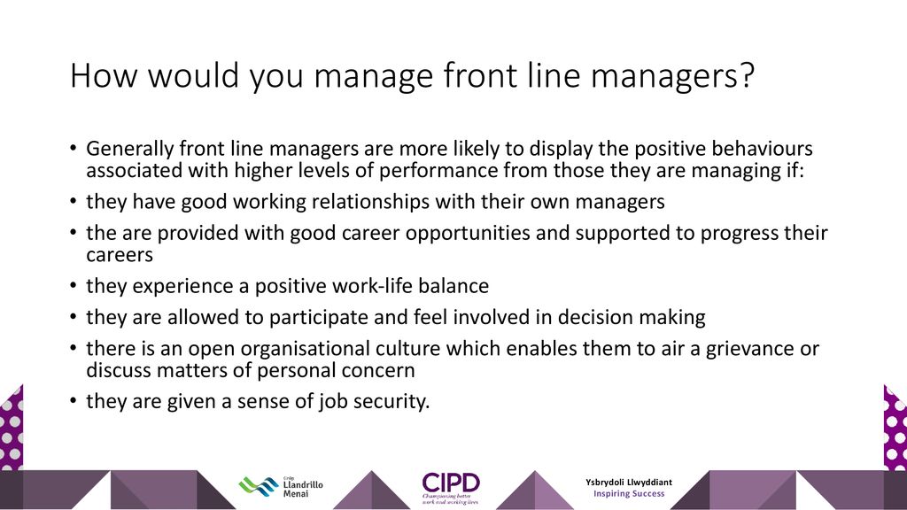How would you manage front line managers