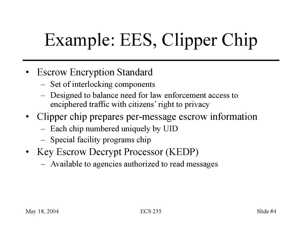 Example: EES, Clipper Chip
