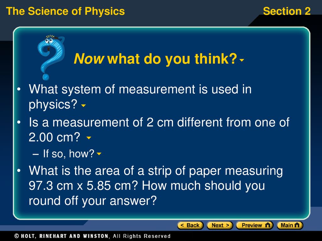 Now what do you think What system of measurement is used in physics