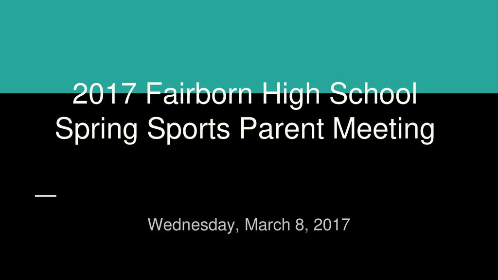 2017 Fairborn High School Spring Sports Parent Meeting