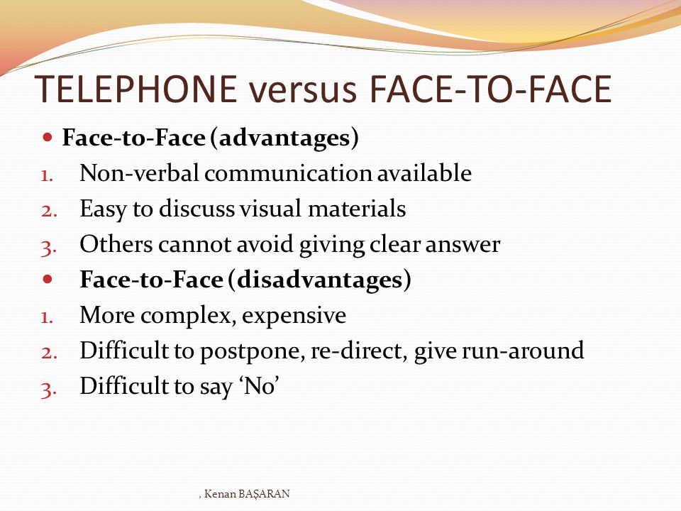 TELEPHONE versus FACE-TO-FACE