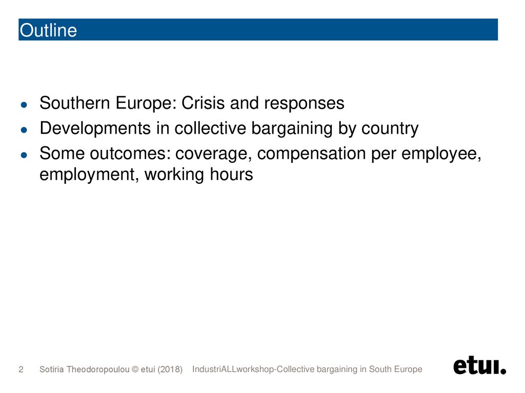 Outline Southern Europe: Crisis and responses