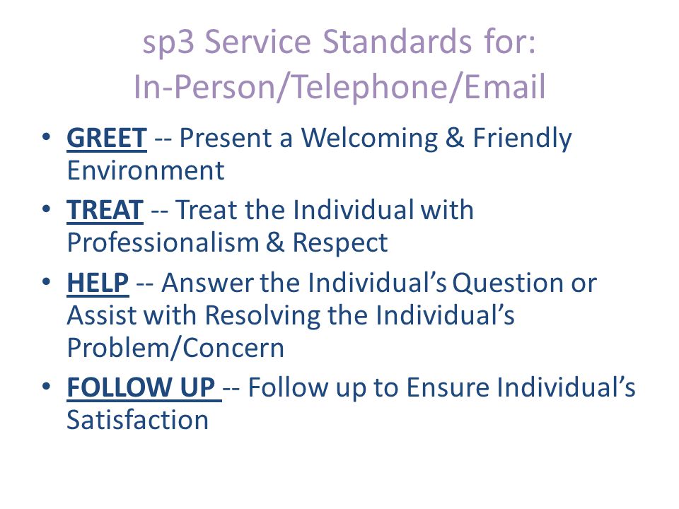 sp3 Service Standards for: In-Person/Telephone/