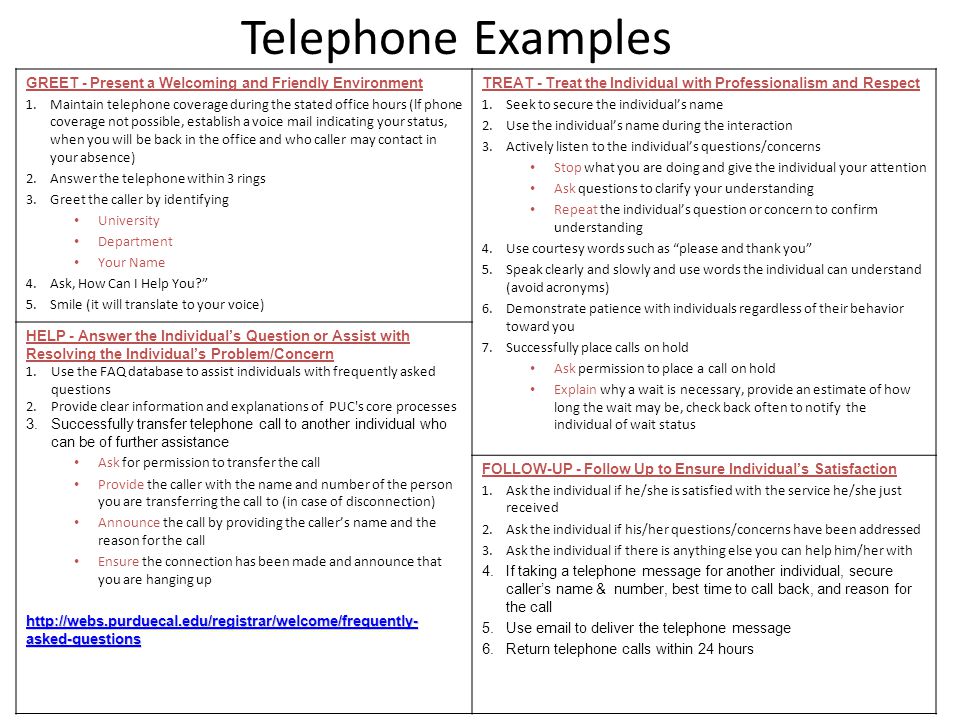 Telephone Examples GREET - Present a Welcoming and Friendly Environment.