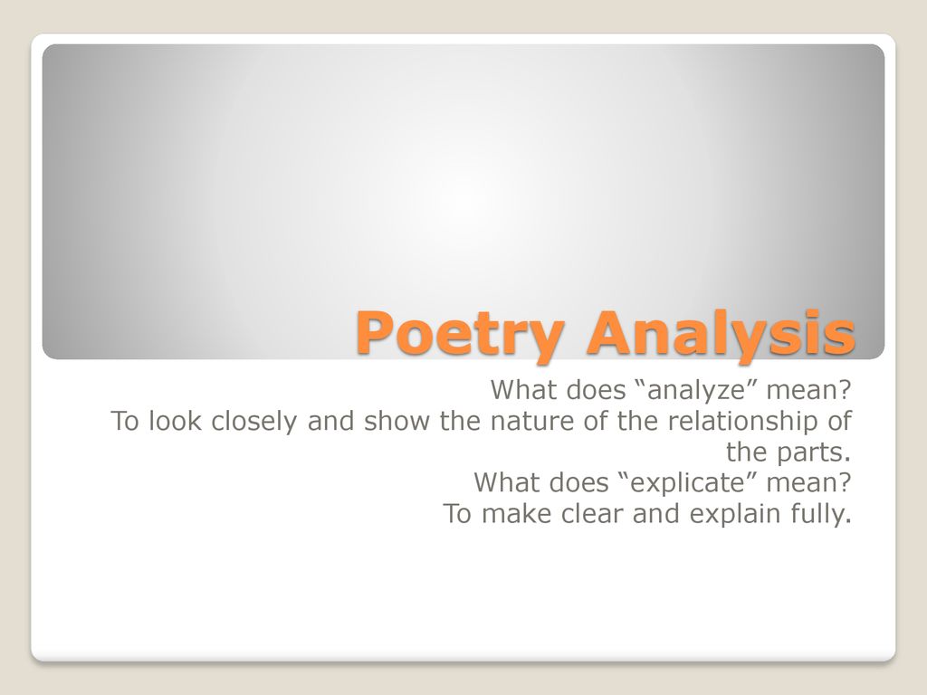 Poetry Analysis What Does analyze Mean Ppt Download poetry-analysis-what-does-analyze-mean-ppt-download
