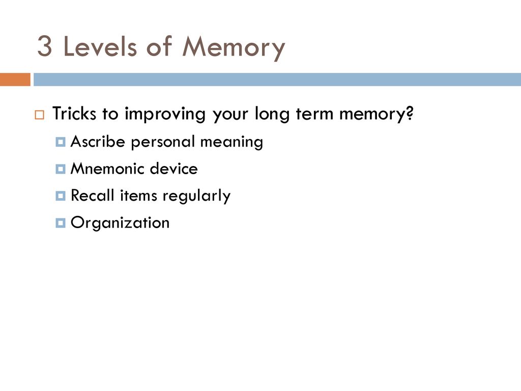 3 Levels of Memory Tricks to improving your long term memory