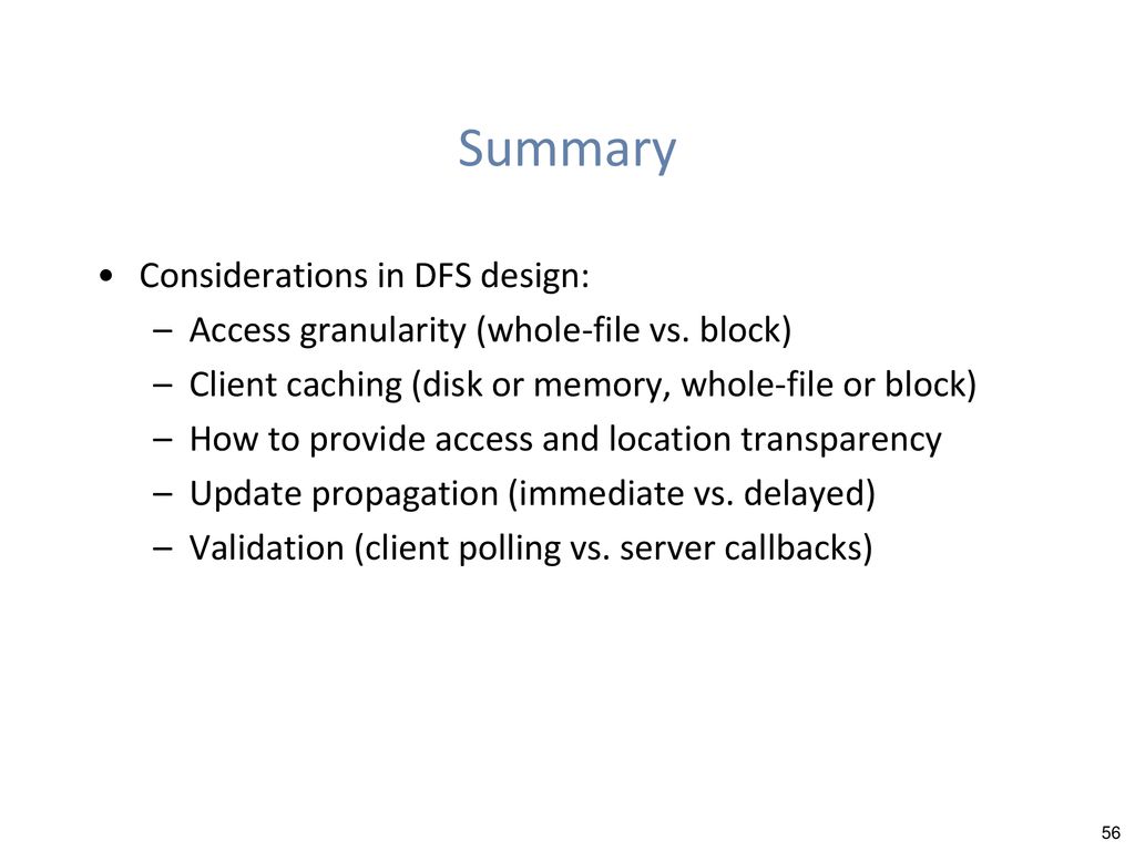 Summary Considerations in DFS design: