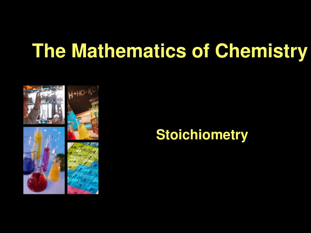 The Mathematics Of Chemistry - Ppt Download