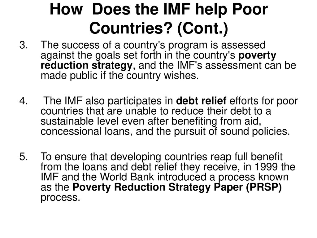 How Does the IMF help Poor Countries (Cont.)