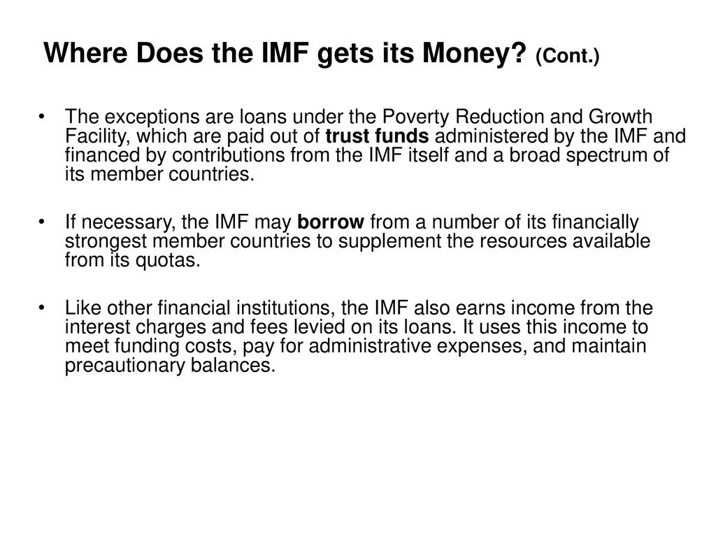 Where Does the IMF gets its Money (Cont.)